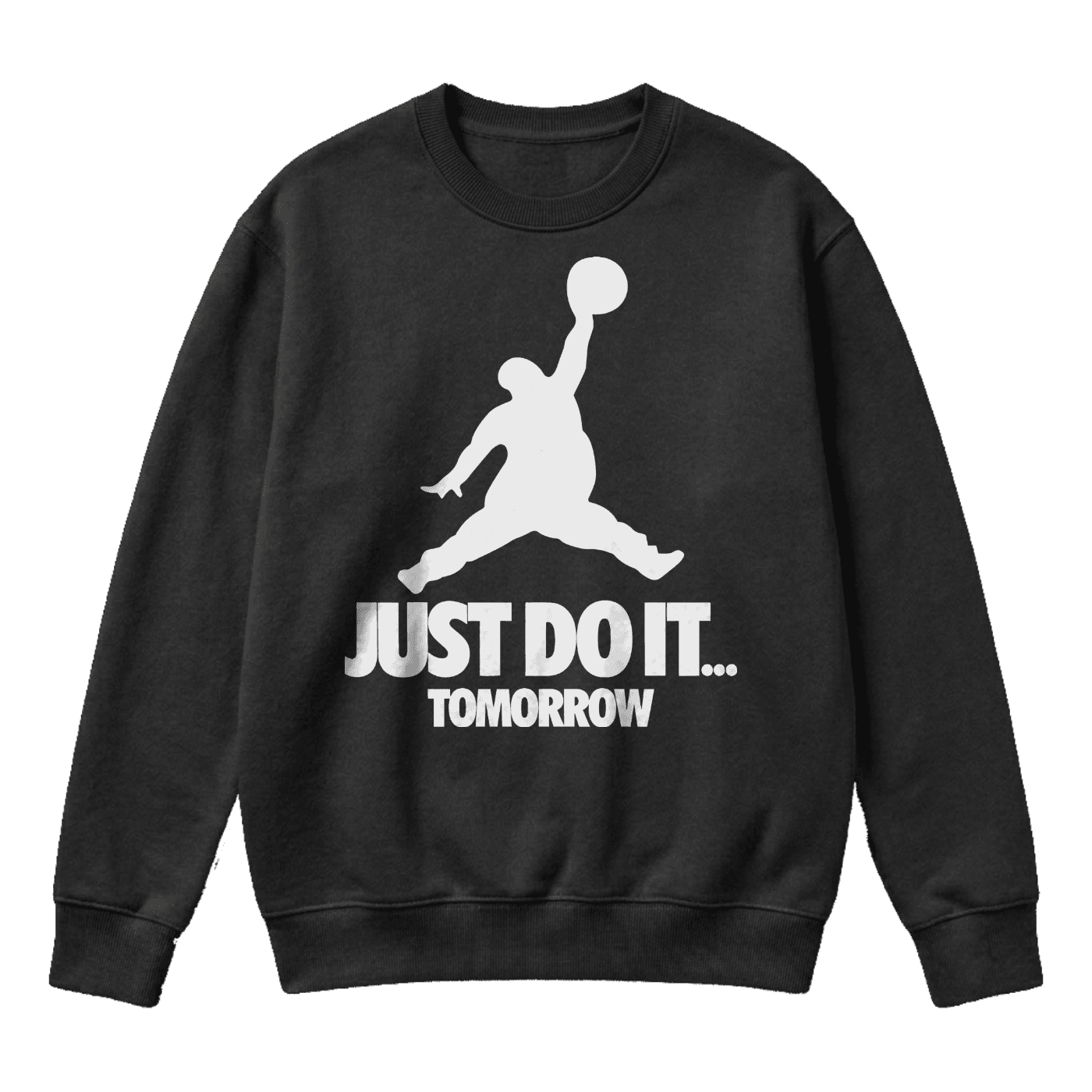 Just Do It Tomorrow Funny Lazy Procrastination Parody