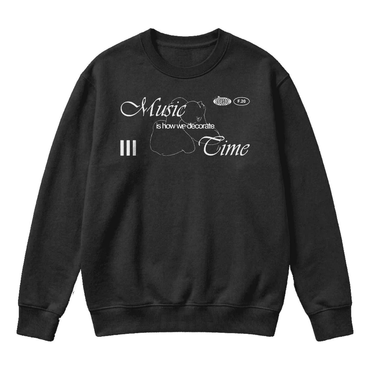 Music is how we decorate Time | Unisex Sweater