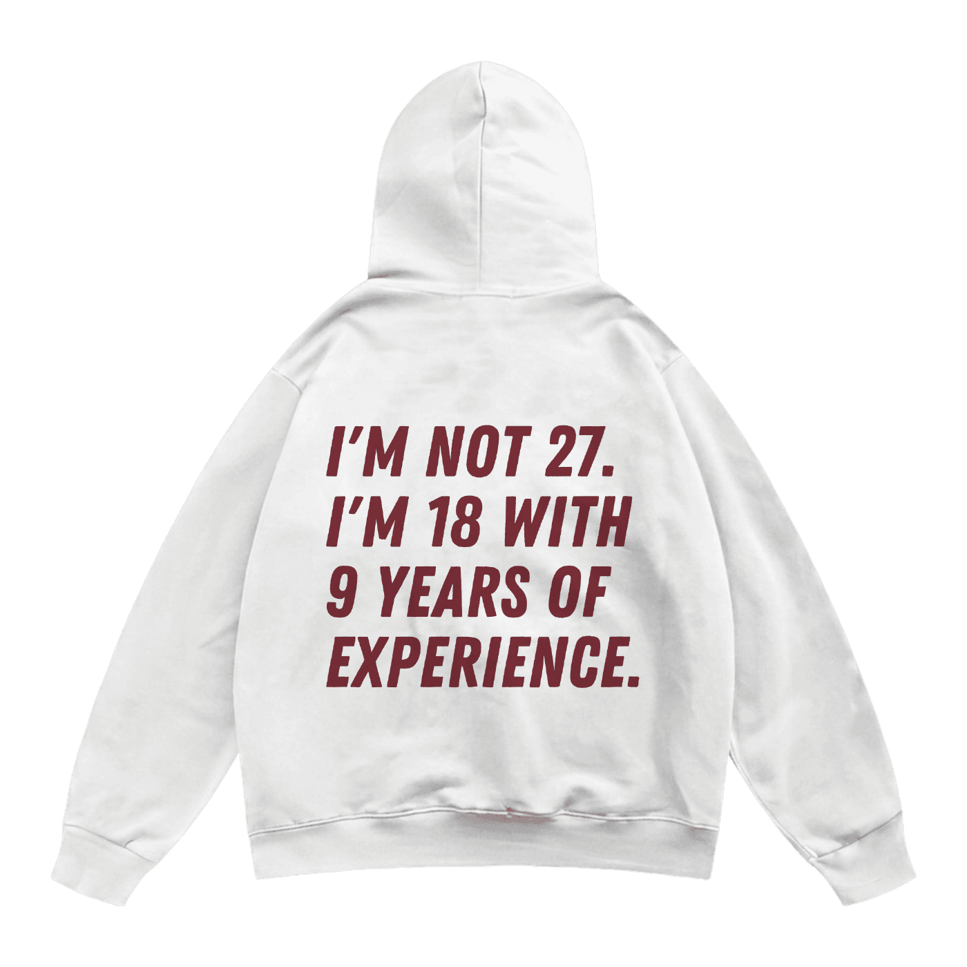 I'm Not 27 Hoodie