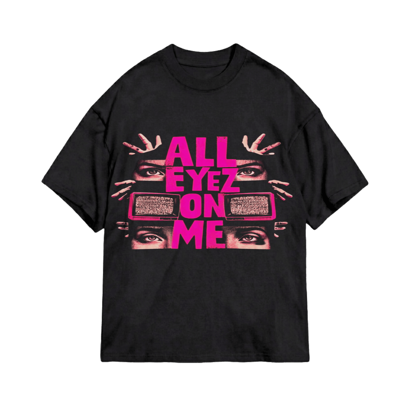 All Eyez On Me | T-Shirt