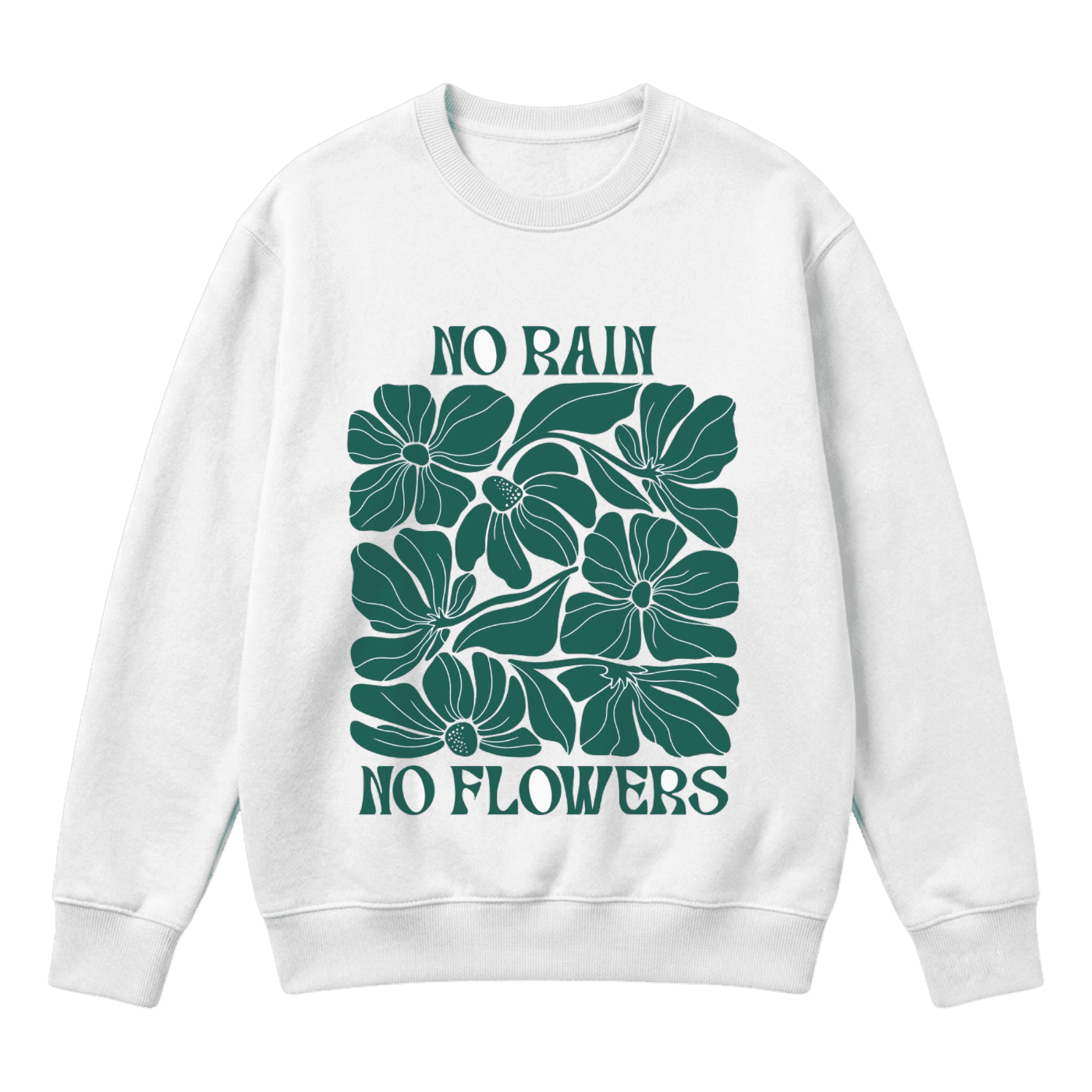 No rain no flowers