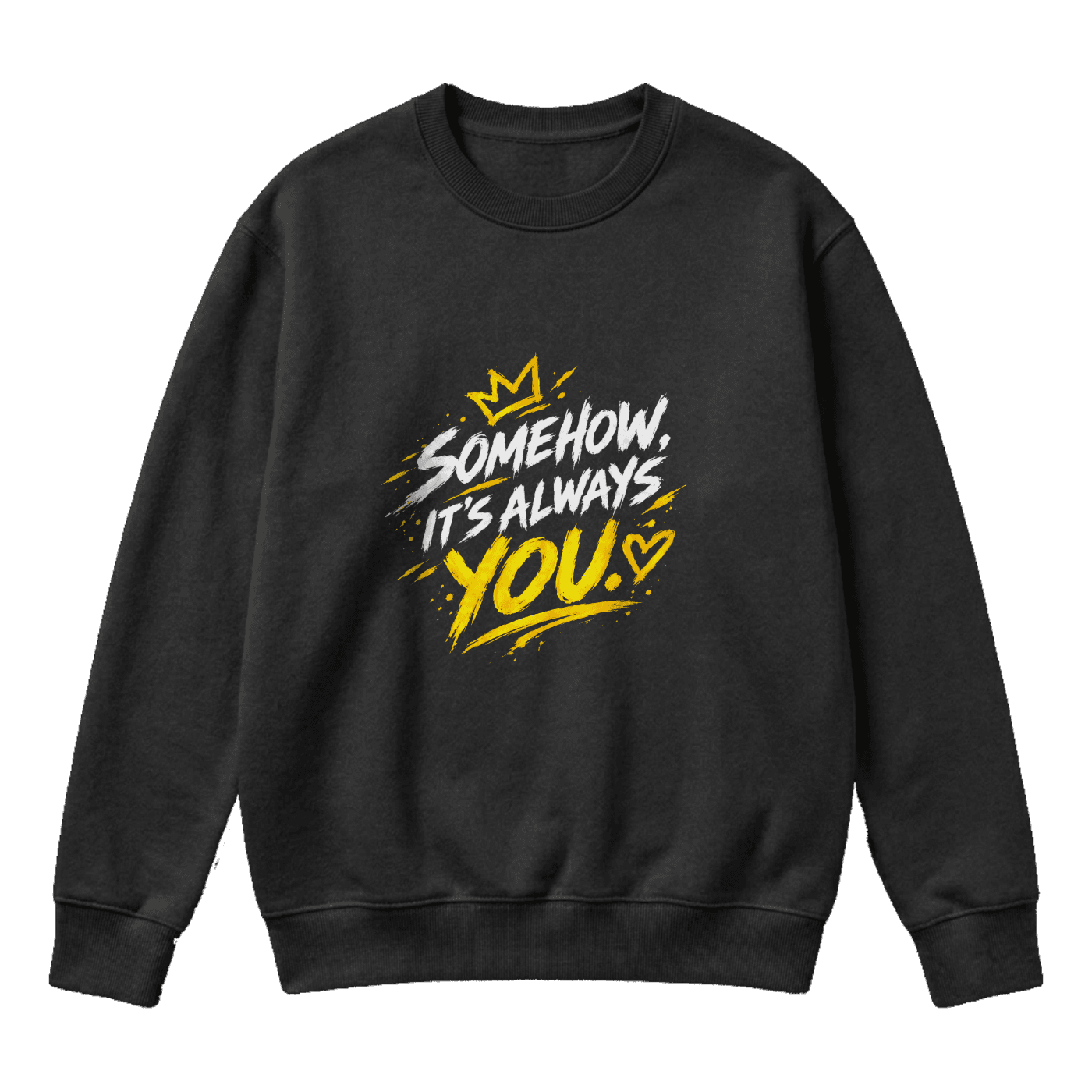 Somehow, It’s Always You – Black & Gold Romantic Streetwear Sweater