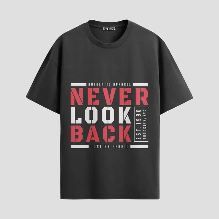 NEVER LOOK BACK