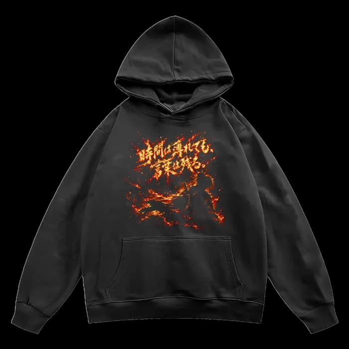 Even If Time Fades, Words Remain Hoodie – Japanese Fire Samurai Anime Graphic | Dark Fantasy Streetwear