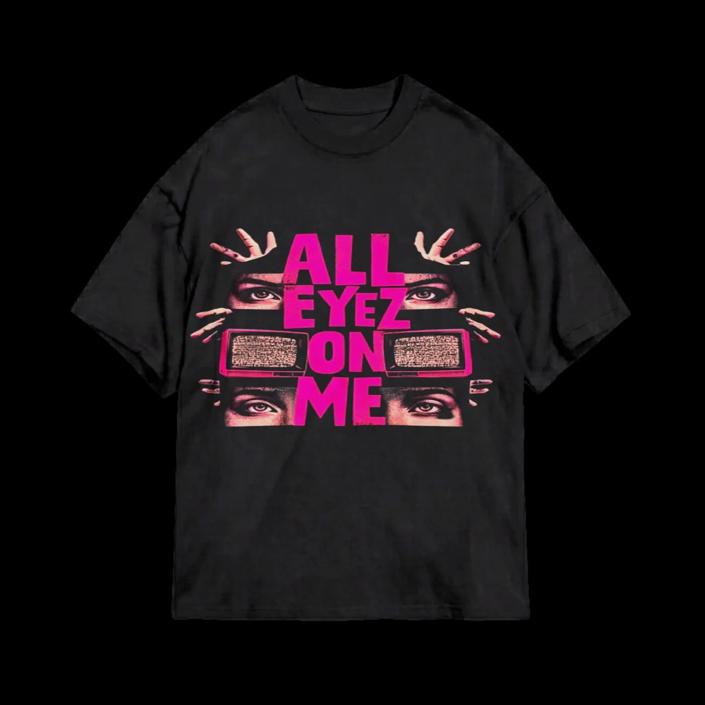 All Eyez On Me | T-Shirt