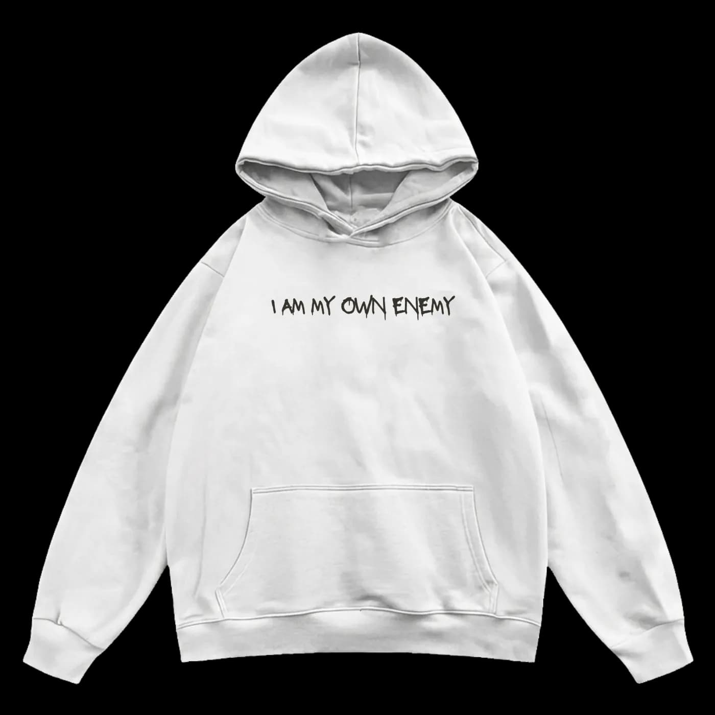 I AM MY OWN ENEMY HOODIE