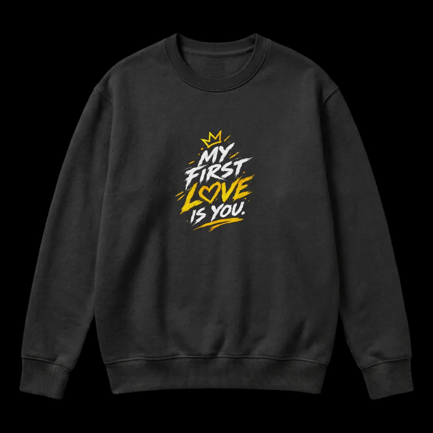My First Love Is You – Black & Gold Graphic Streetwear Sweater